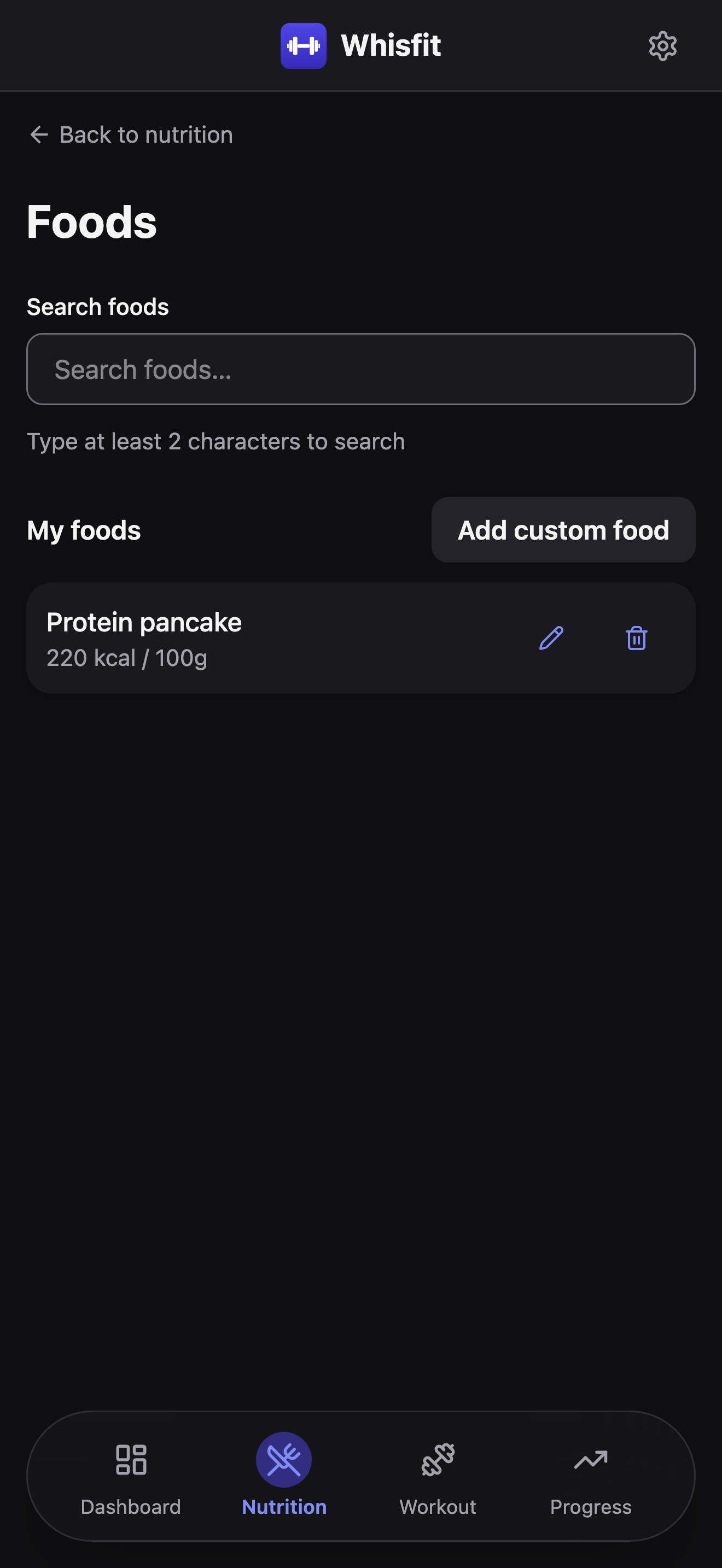 The Foods library with My foods listing Protein pancake at 220 kcal per 100g, with pencil and trash icons on its row, and an Add custom food button above.