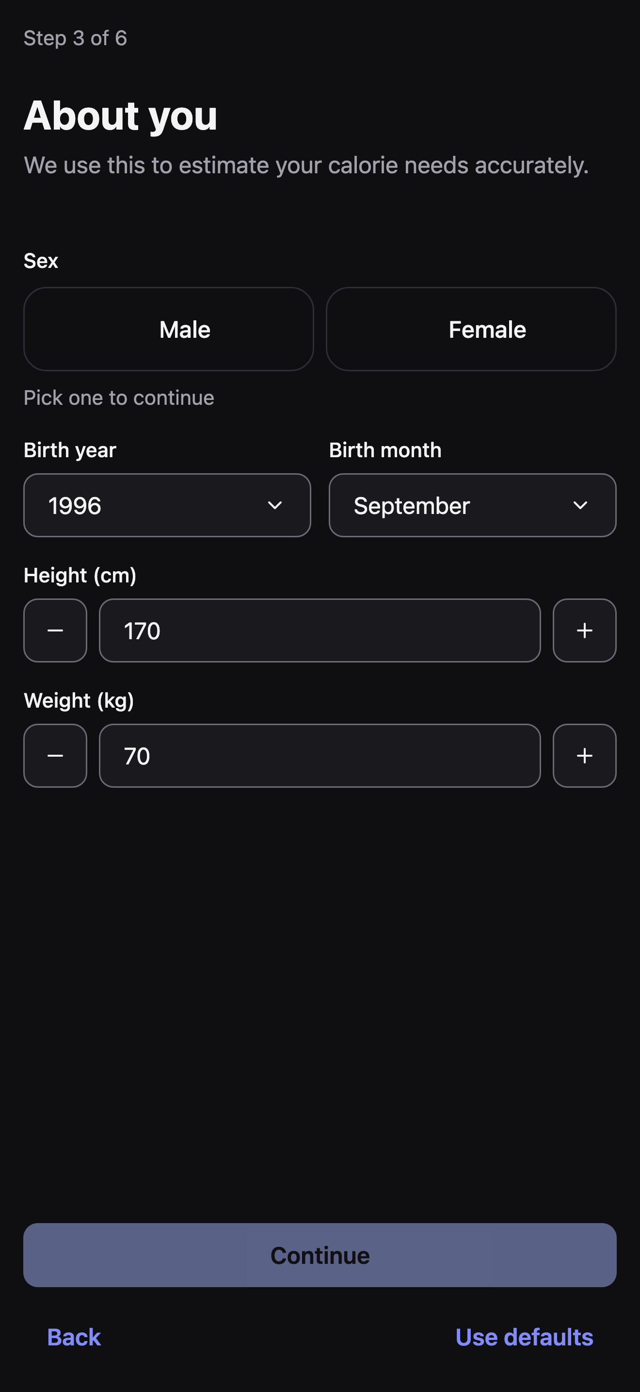 Step 3 of 6, About you: Male/Female sex chips with neither selected, Birth year and Birth month dropdowns, and Height (cm) and Weight (kg) fields each with minus and plus buttons.